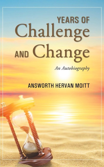 Years of Challenge and Change: An Autobiography