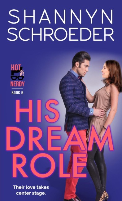 His Dream Role: A New Adult Steamy Contemporary Romance