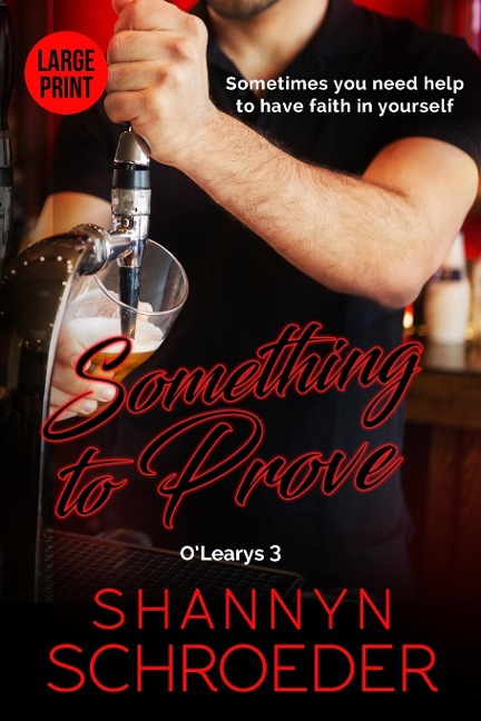 Something to Prove (Large Print): A Rivals-to-Lovers, Opposites Attract, Chicago Irish Family Steamy Contemporary Romance (Large Print)
