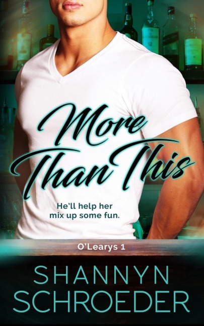 More Than This: A Friends-to-Lovers, Chicago Irish Family Steamy Contemporary Romance