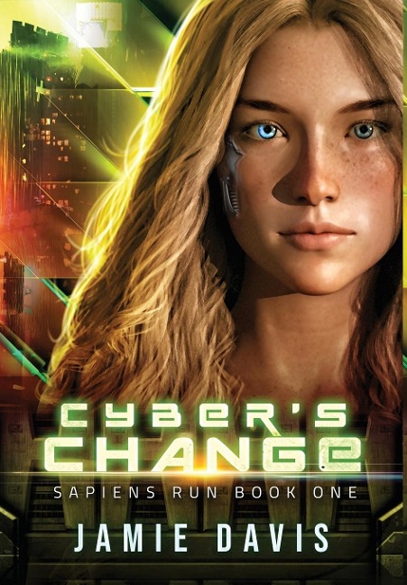 Cybers Change: Sapiens Run Book 1