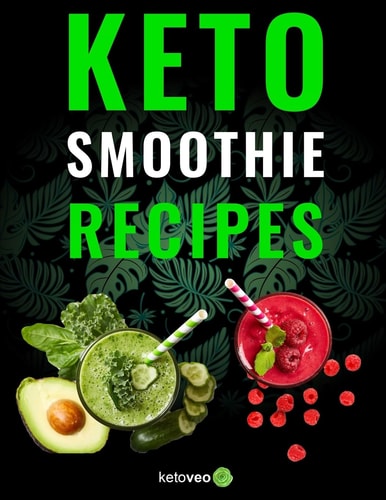 Keto Smoothie Recipes Healthy And Delicious Ketogenic Diet Smoothy and Shake Recipes Cookbook
