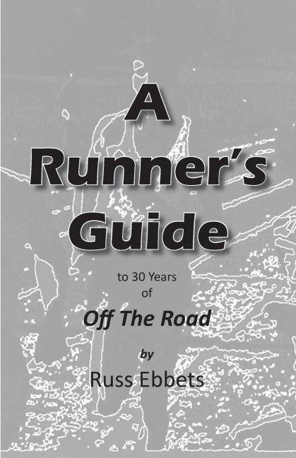 A Runners Guide: to 30 years of Off The Road