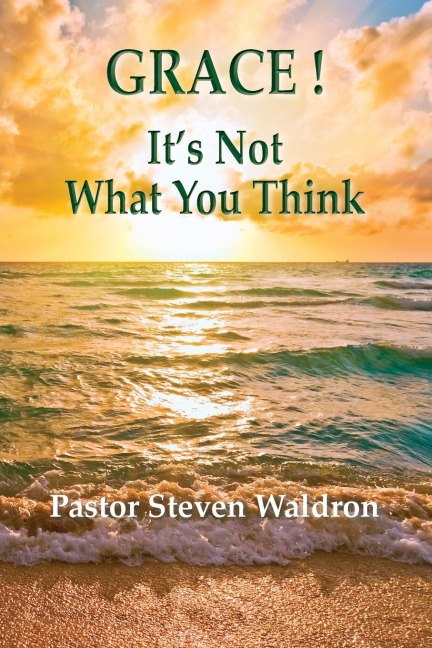 Grace: Its Not What You Think