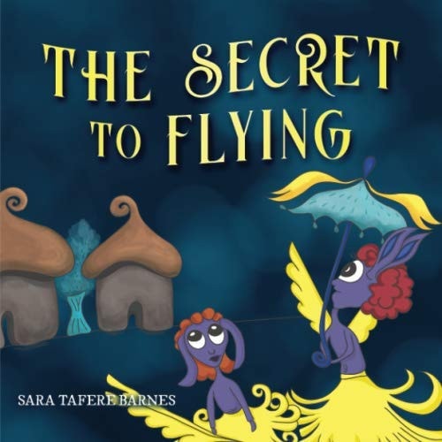 The Secret To Flying