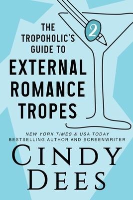 The Tropoholics Guide to External Romance Tropes