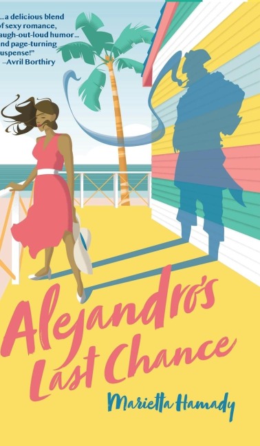 Alejandros Last Chance: a novel