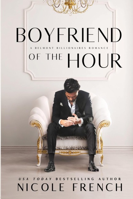 Boyfriend of the Hour: A Belmont Billionaire Romance