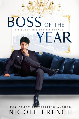 Boss of the Year: A Belmont Billionaires Romance