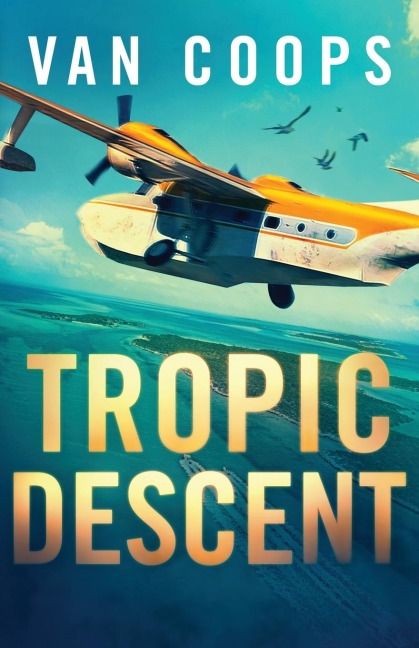 TROPIC DESCENT