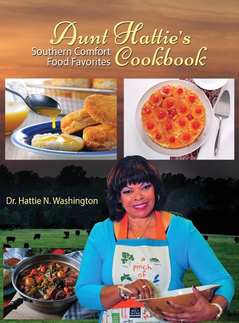 AUNT HATTIES COOKBOOK: Southern Comfort Food Favorites