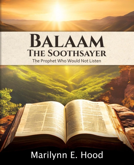 Balaam: The Prophet Who Would Not Listen