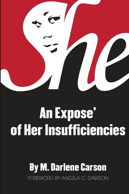 SHE: An Expose of Her Insufficiencies