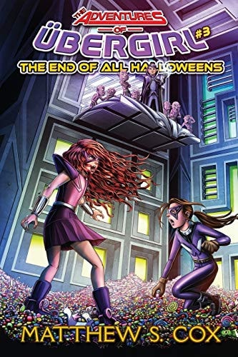 The End of All Halloweens Ubergirl Book 3