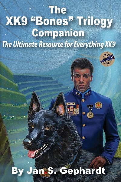 The XK9 Bones Trilogy Companion: The Ultimate Resource for Everything XK9