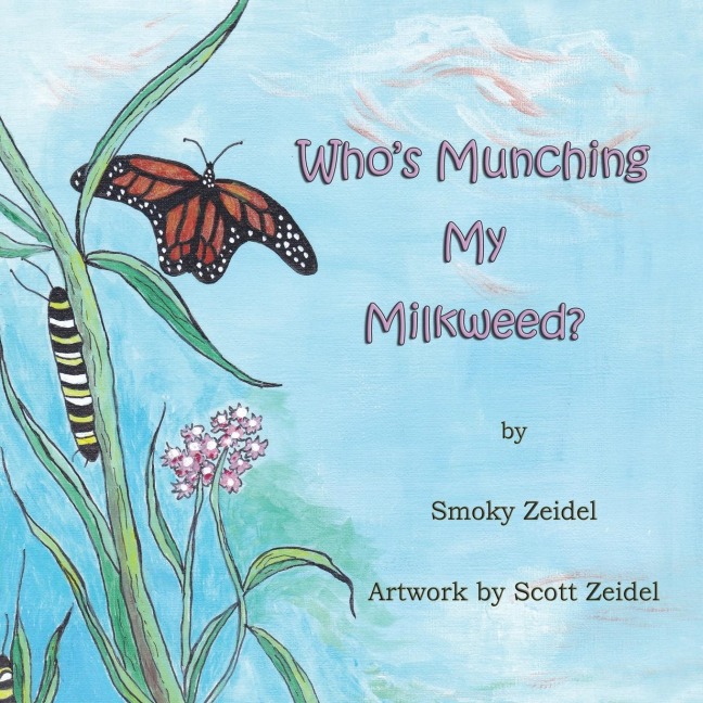 Whos Munching My Milkweed?