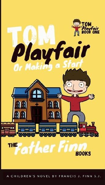 Tom Playfair: Or Making a Start