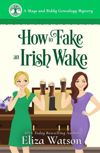 How to Fake an Irish Wake A Cozy Mystery Set in Ireland
