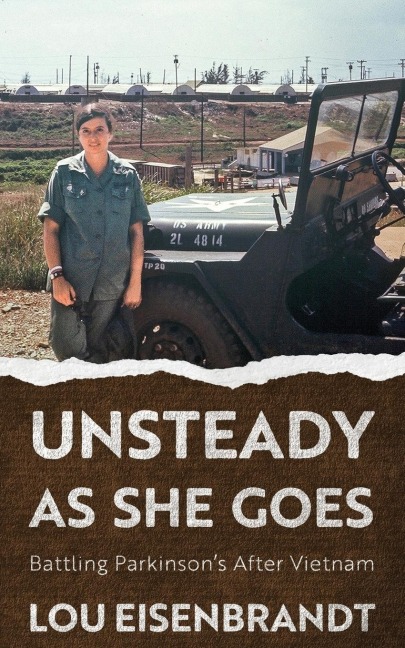 Unsteady As She Goes: Battling Parkinsons After Vietnam
