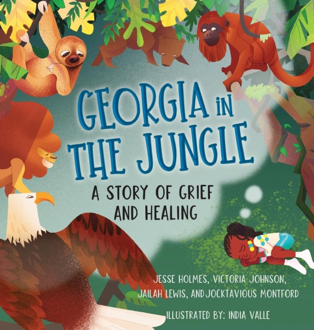 Georgia in the Jungle: A Story of Grief and Healing