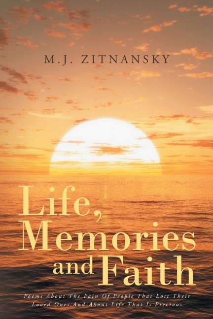 Life, Memories and Faith