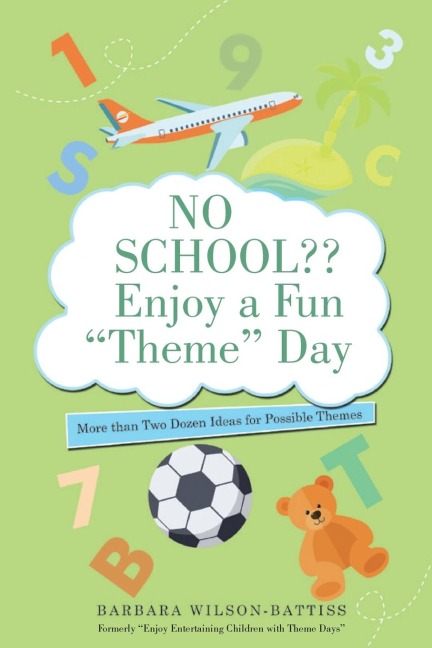 No School?? Enjoy a Fun Theme Day