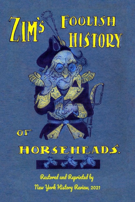 Zims Foolish History of Horseheads