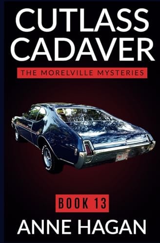 Cutlass Cadaver The Morelville Mysteries - Book 13