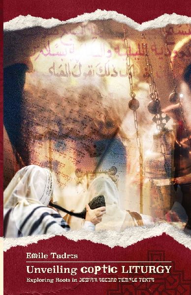 Unveiling Coptic Liturgy: Exploring Roots in Jewish Second Temple Texts