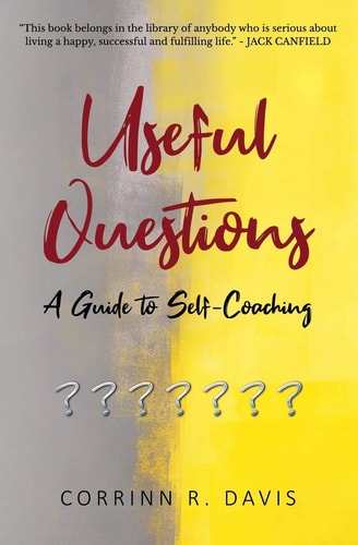 Useful Questions A Guide to Self-Coaching