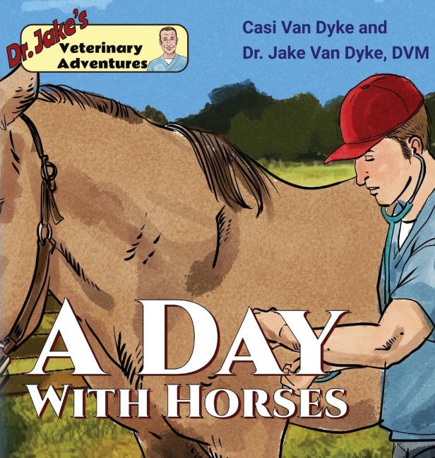 Dr. Jakes Veterinary Adventures: A Day with Horses