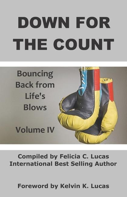 Down for the Count: Bouncing Back from Life's Blows