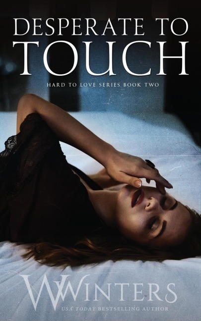 Desperate to Touch