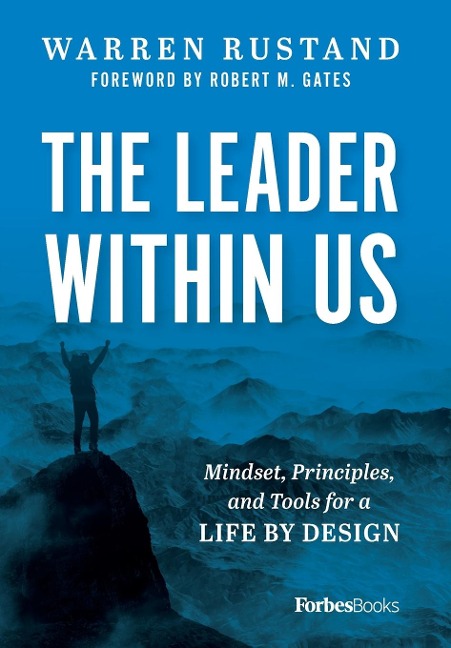 The Leader Within Us: Mindset, Principles, and Tools for a Life by Design