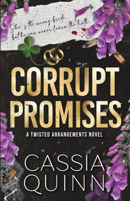 Corrupt Promises: A Dark Mafia Arranged Marriage Romance