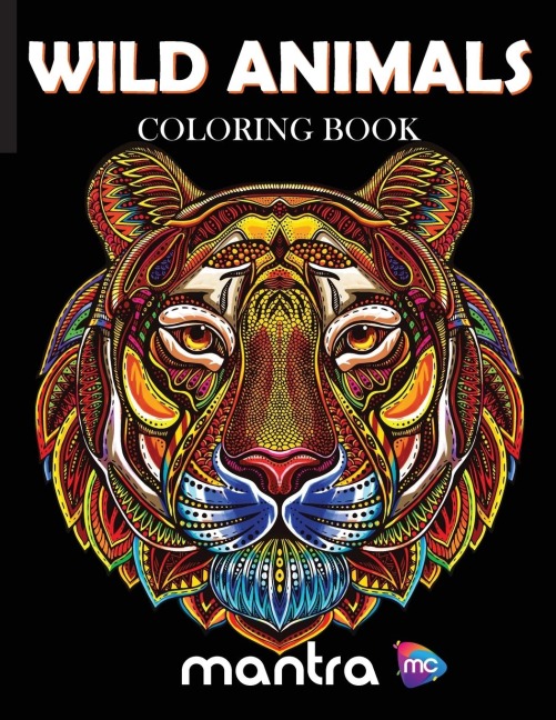 Wild Animals Coloring Book: Coloring Book for Adults: Beautiful Designs for Stress Relief, Creativity, and Relaxation