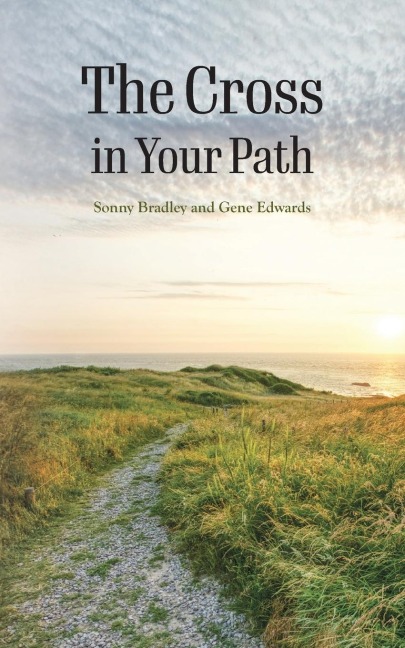 The Cross in Your Path: A Biblical Guide to Spiritual Growth Through the Way of the Cross