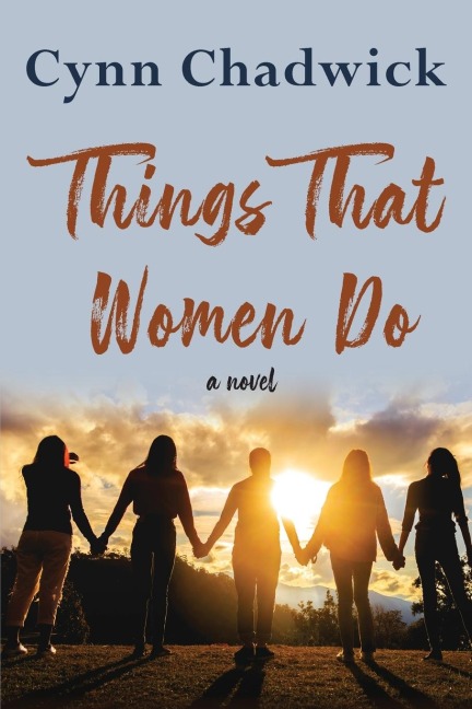 Things That Women Do: A Novel