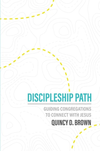 Discipleship Path Guiding Congregations to Connect People with Jesus