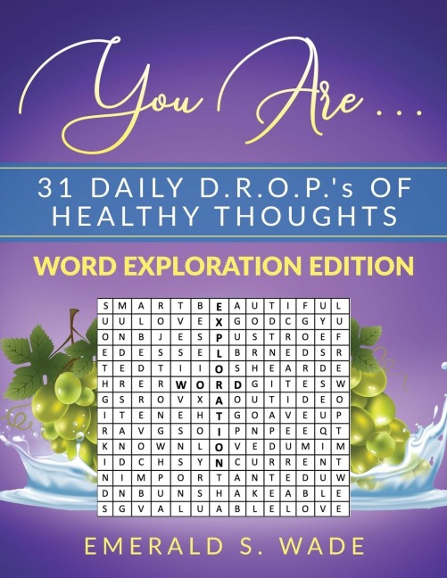 You Are . . . 31 Daily D.R.O.P.s of Healthy Thoughts: Word Exploration Edition