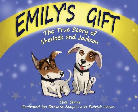 Emilys Gift: The True Story of Sherlock and Jackson