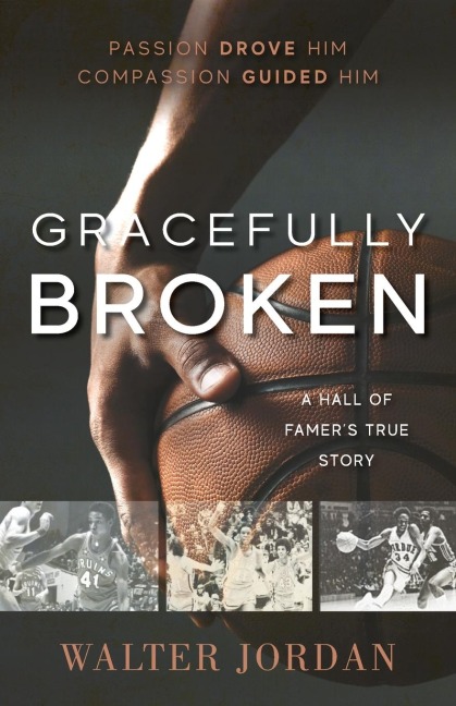 Gracefully Broken: A Hall of Famers True Story