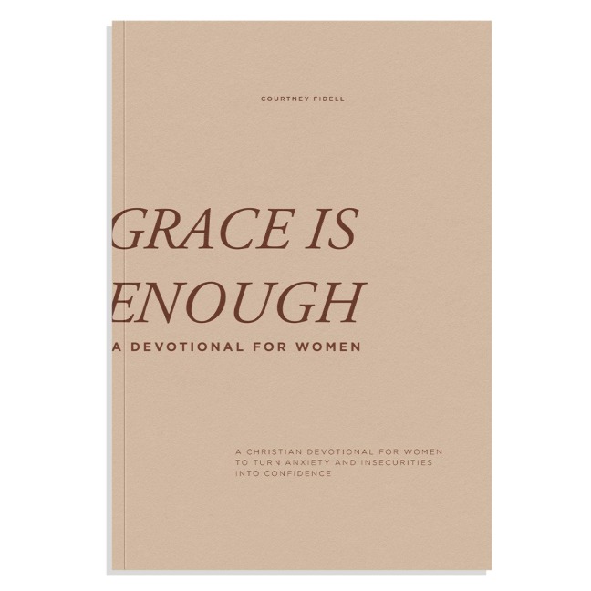 Grace Is Enough: A 30-Day Christian Devotional to Help Women Turn Anxiety and Insecurity Into Confidence