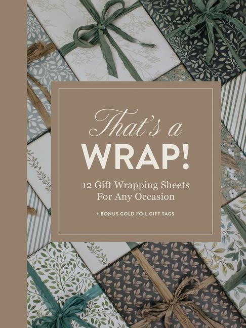 Thats a Wrap!: 12 Gift Wrapping Sheets for Any Occasion