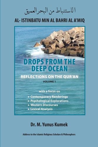 Al- Istinbatu Min Al Bahri Al A'Miq REFLECTIONS on the QUR'an: Drops from the Deep Ocean