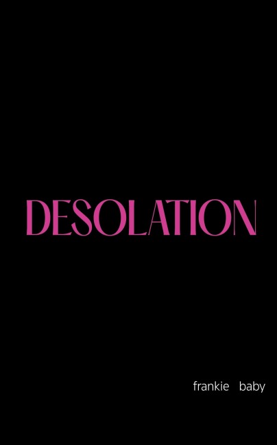 DESOLATION