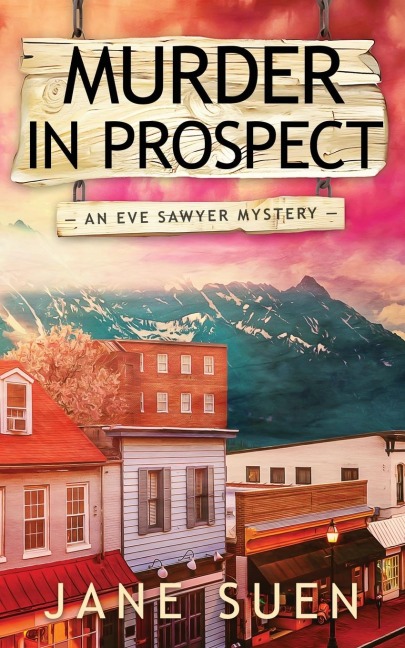 Murder in Prospect: An Eve Sawyer mystery