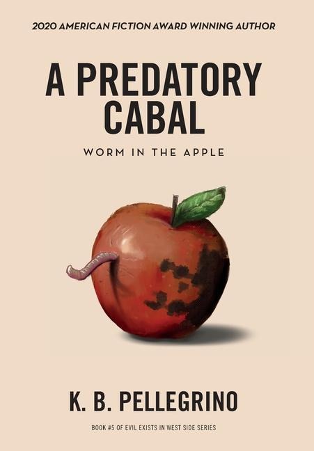 A Predatory Cabal: Worm in the Apple