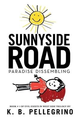 Sunnyside Road: Paradise Dissembling
