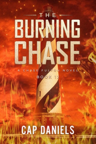The Burning Chase A Chase Fulton Novel